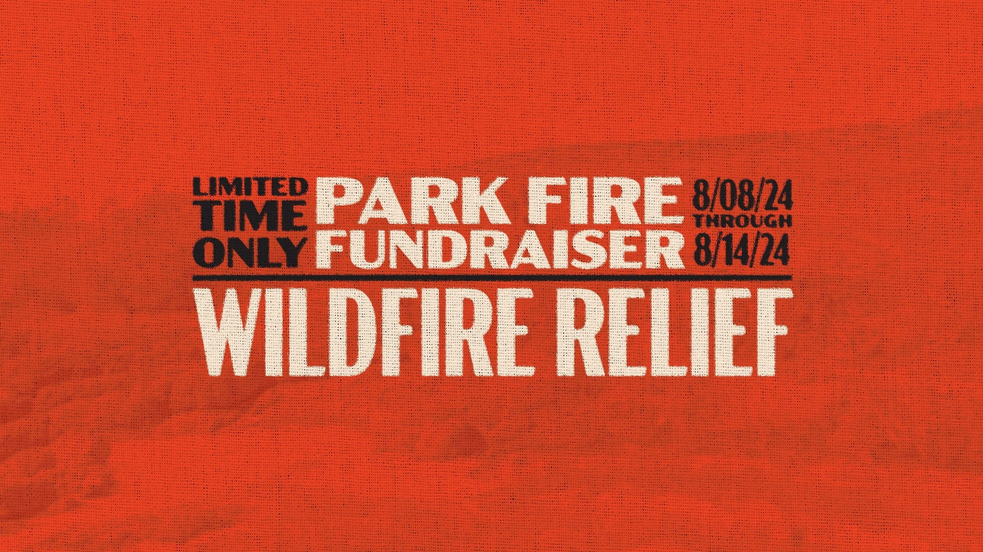 Park Fire Fundraiser - Wild Fire Relief - Upper Park
