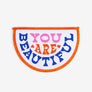 You Are Beautiful Sew On Patch