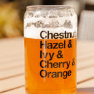 Chestnut Hazel Ivy Cherry & Orange Streets beer can glass - Upper Park Clothing - Chico, California