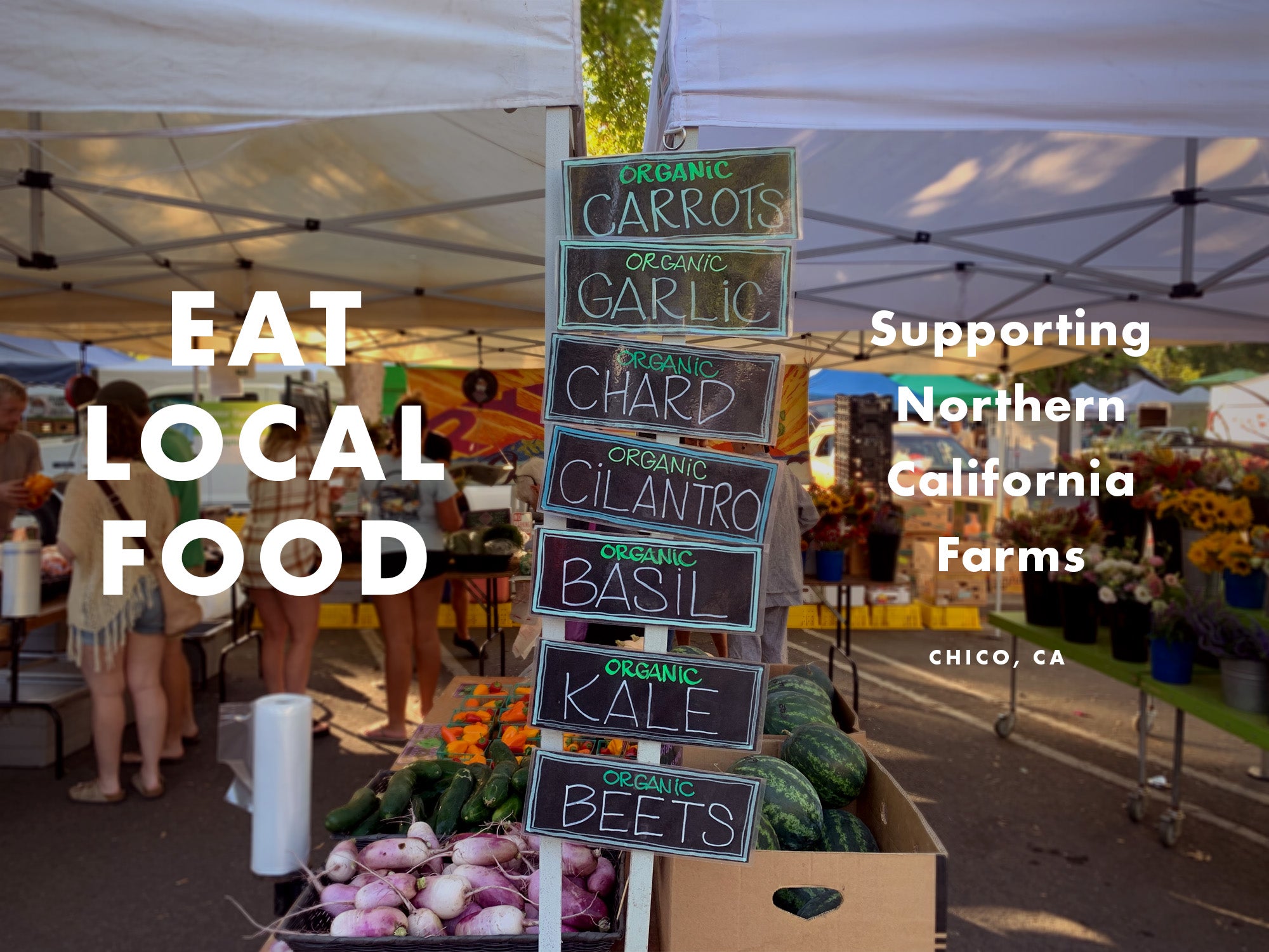 Eat Local Food - Supporting California Farms in Chico, CA