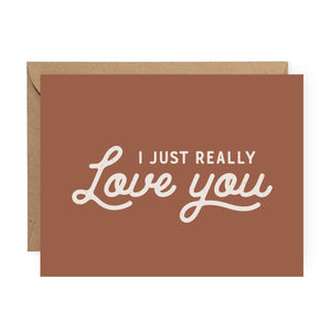 The Anastasia Co - I Just Really Love You Greeting Card